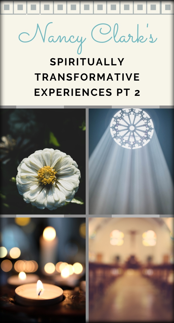 Nancy Clark's Spiritually Transformative Experiences Part 2 collage